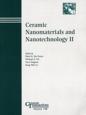 cover image of Ceramic Nanomaterials and Nanotechnology II